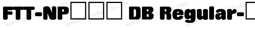 FTT-NPロダン DB Regular字体转换